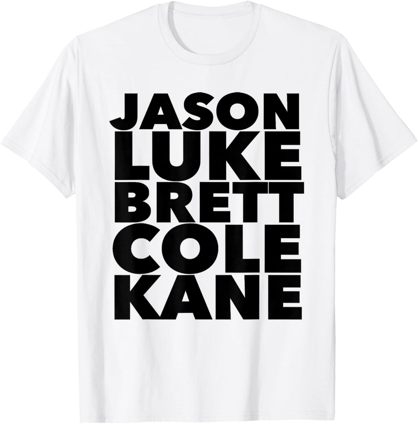 Jason Luke Cole Kane Brett Country Music Shirt T-Shirt - T-Shirt | White