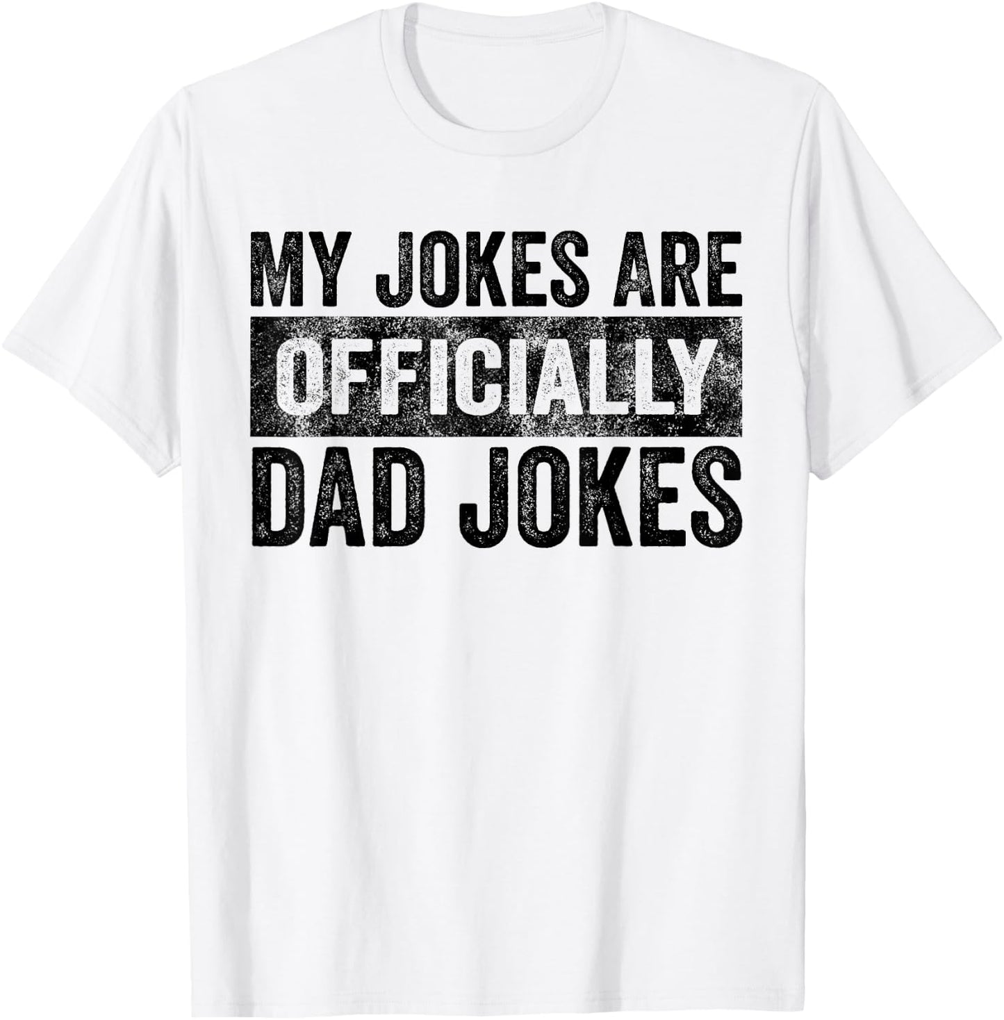 My Jokes Are Officially Dad Jokes Funny Vintage T-Shirt - T-Shirt | White