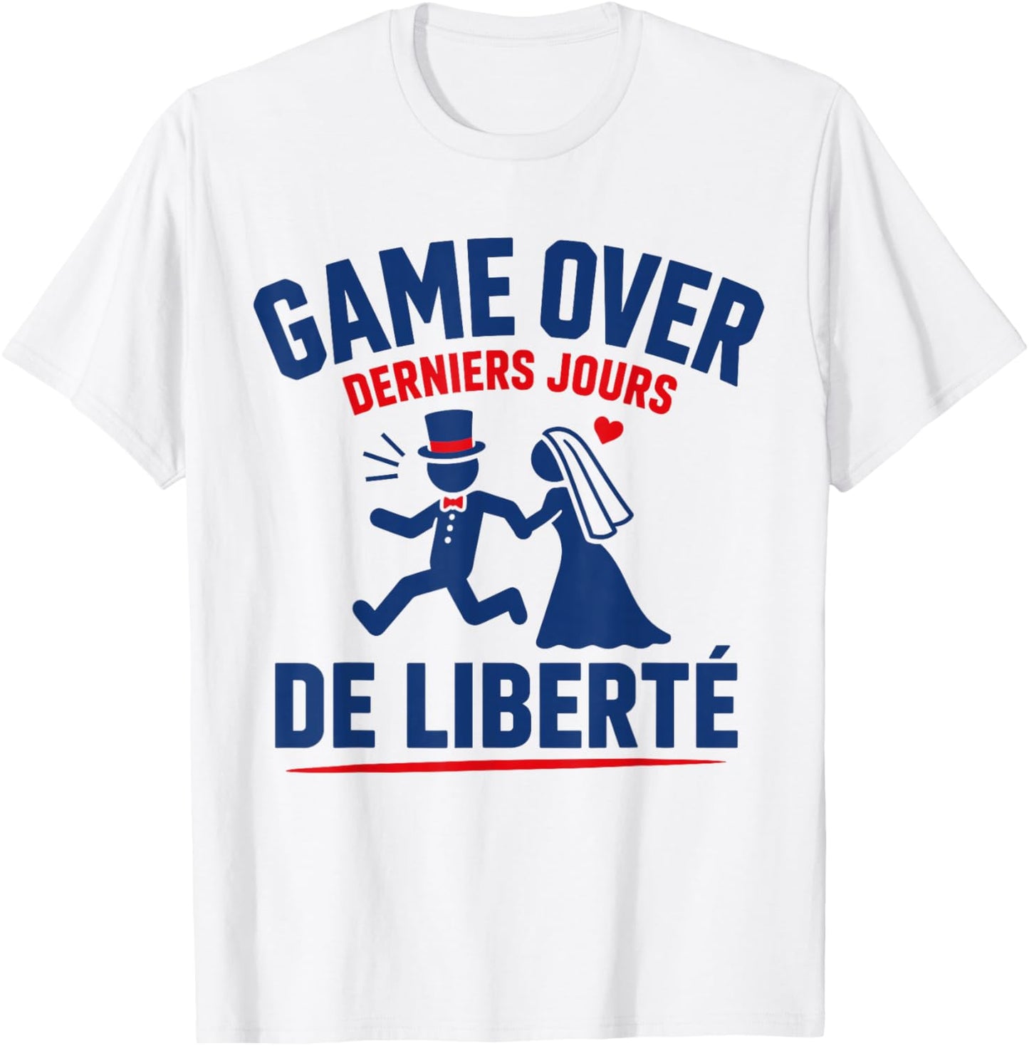 Humour EVG Game Over Derniers Jours De Liberté Mariage T-Shirt - T-Shirt | White