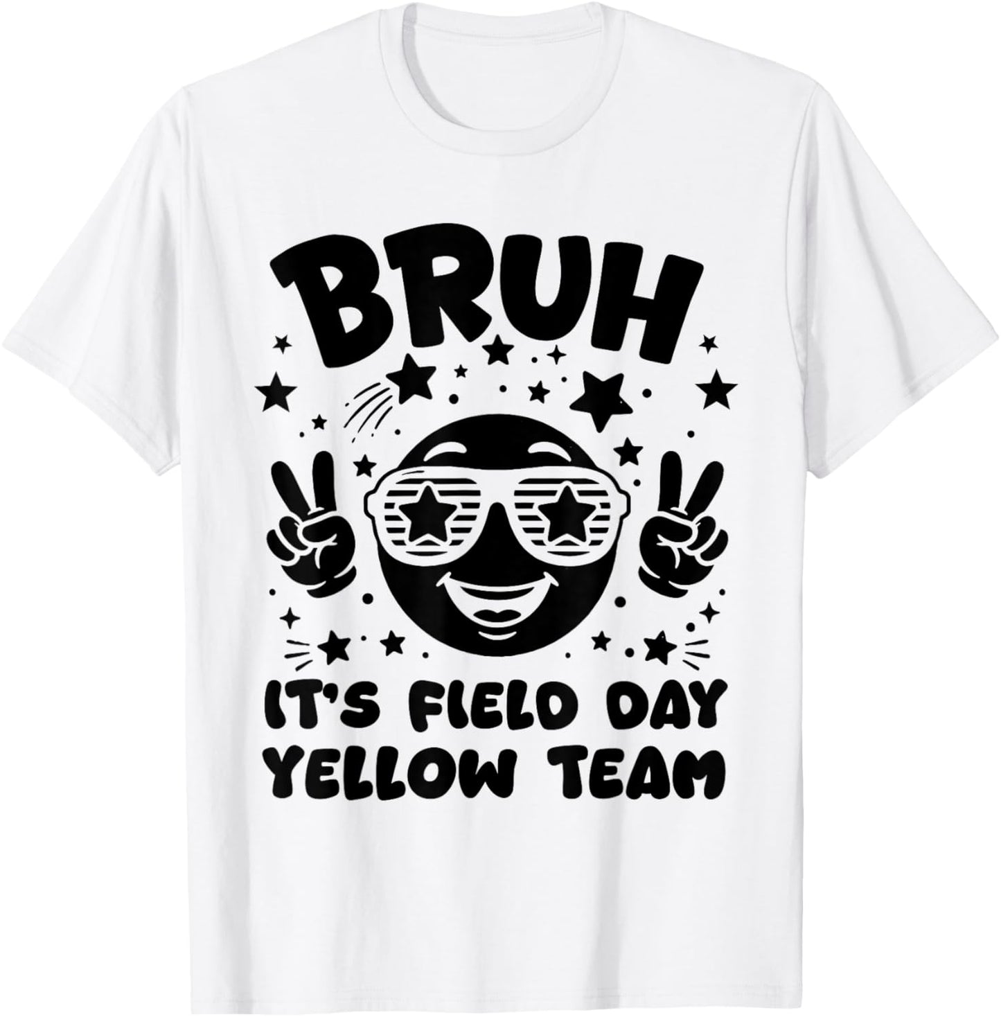 Yellow Team Bruh It's Field Day 2026 Teacher Student Kids T-Shirt - T-Shirt | White