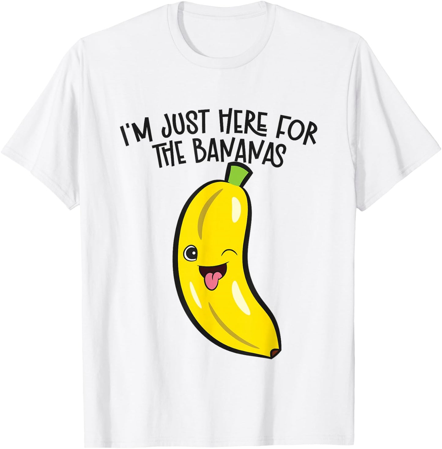I'm Just Here For The Bananas T-Shirt - T-Shirt | White