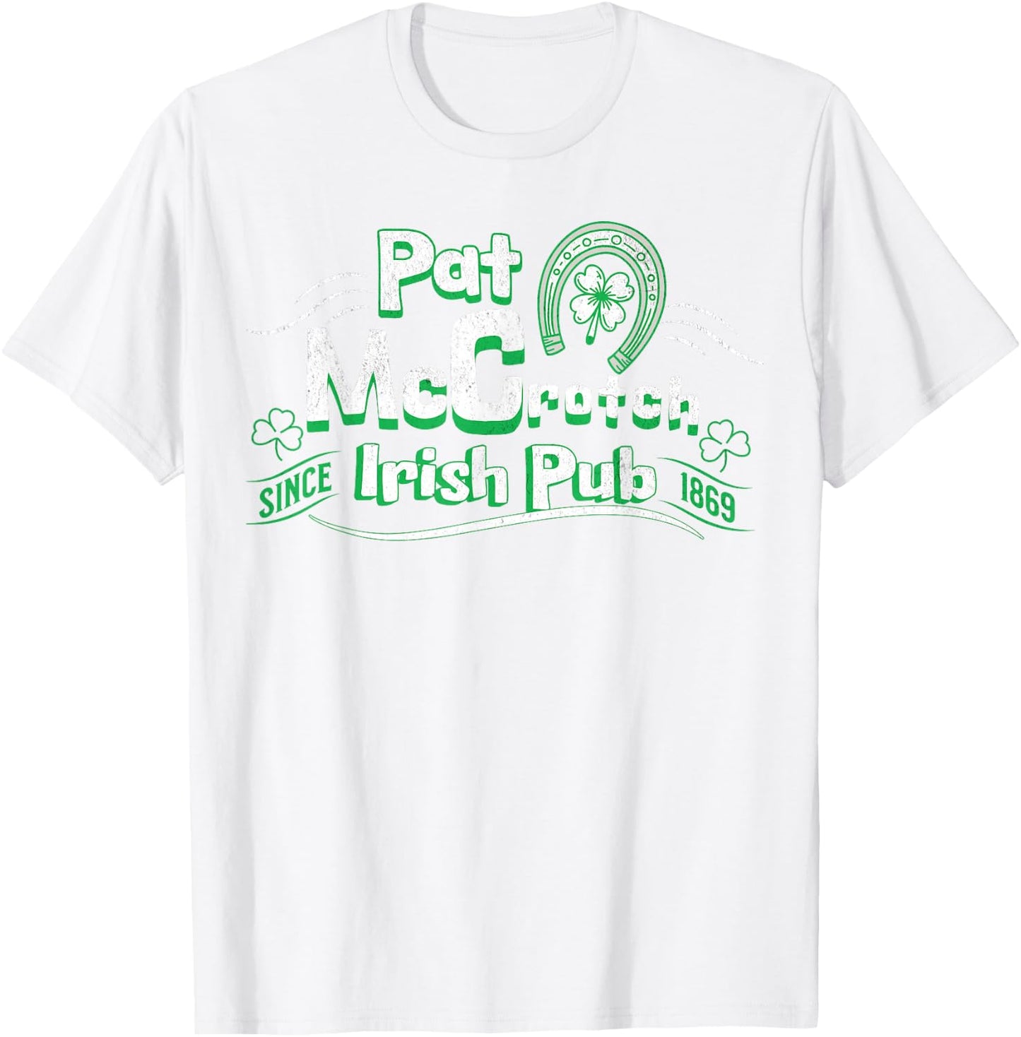 Pat McCrotch Irish Pub Adult Funny St. Patricks Day T-Shirt - T-Shirt | White