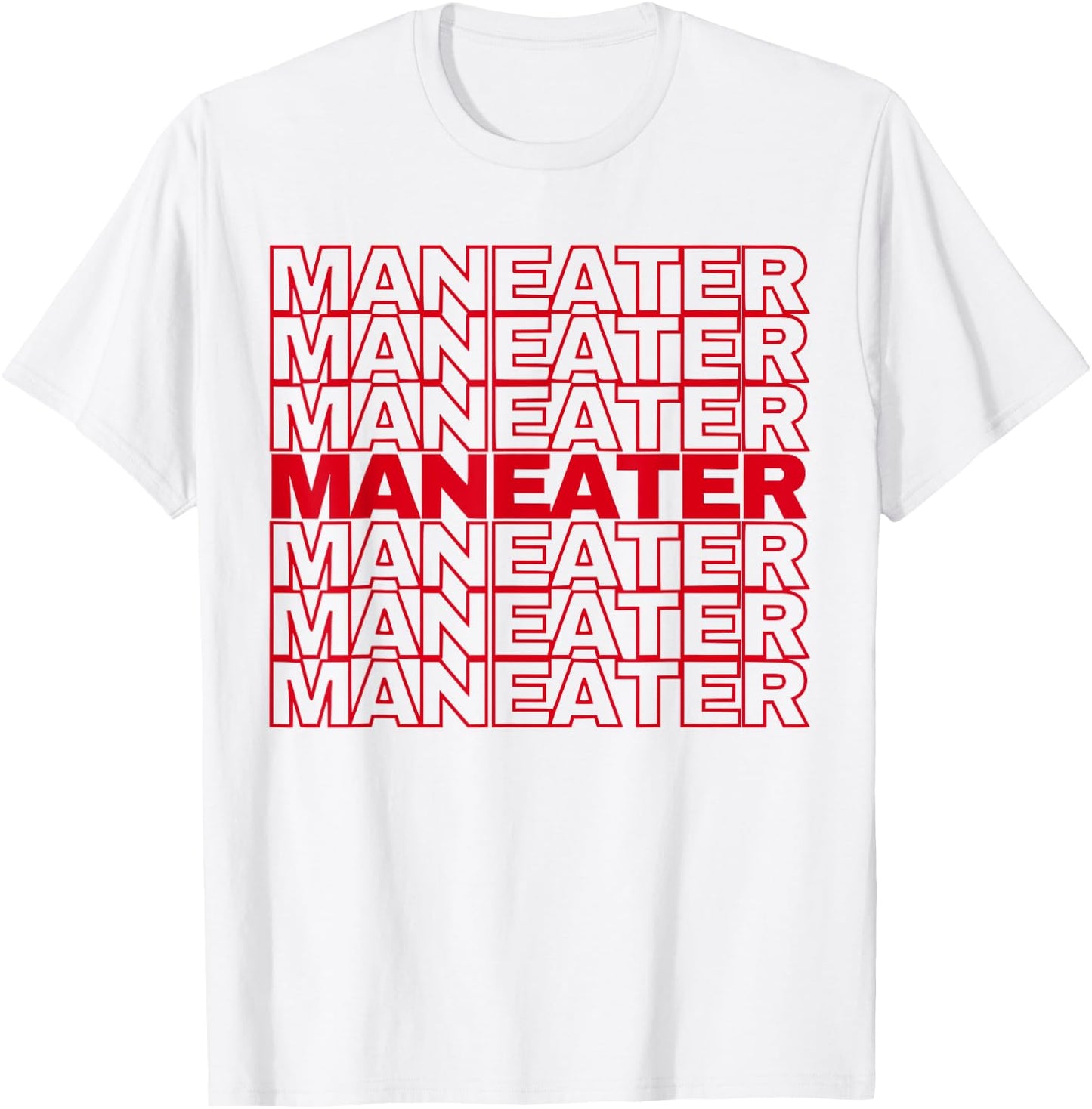 Funny maneater confident women slogan empower quote T-Shirt - T-Shirt | White