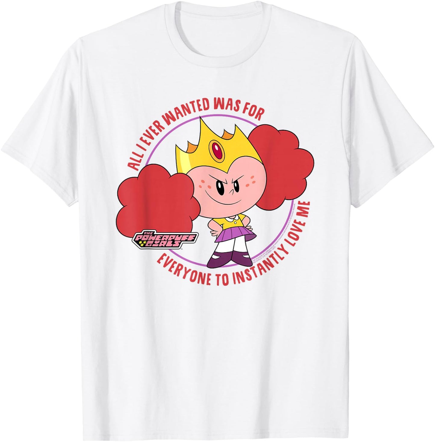 Powerpuff Girls Princess Morbucks Love Me Cute Cartoon T-Shirt - T-Shirt | White