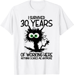 I Survived 30 Years Of Working Here Nothing Scares Me T-Shirt - T-Shirt | White