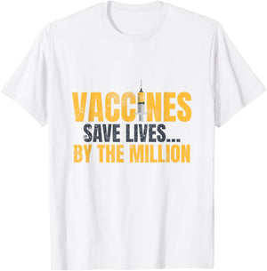 Vaccines Save Lives: Vaccination Awareness T-Shirt - T-Shirt | White