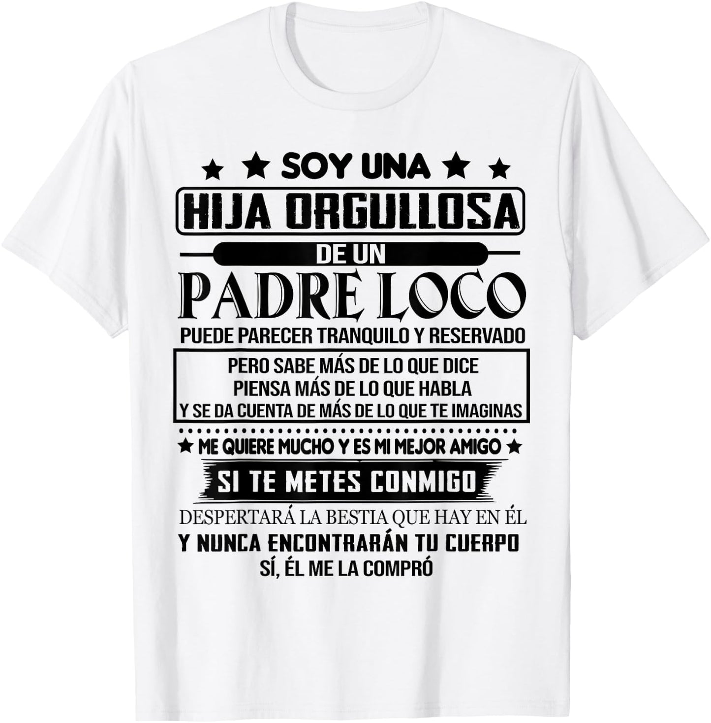 I'm a proud daughter of a crazy father T-Shirt - T-Shirt | White