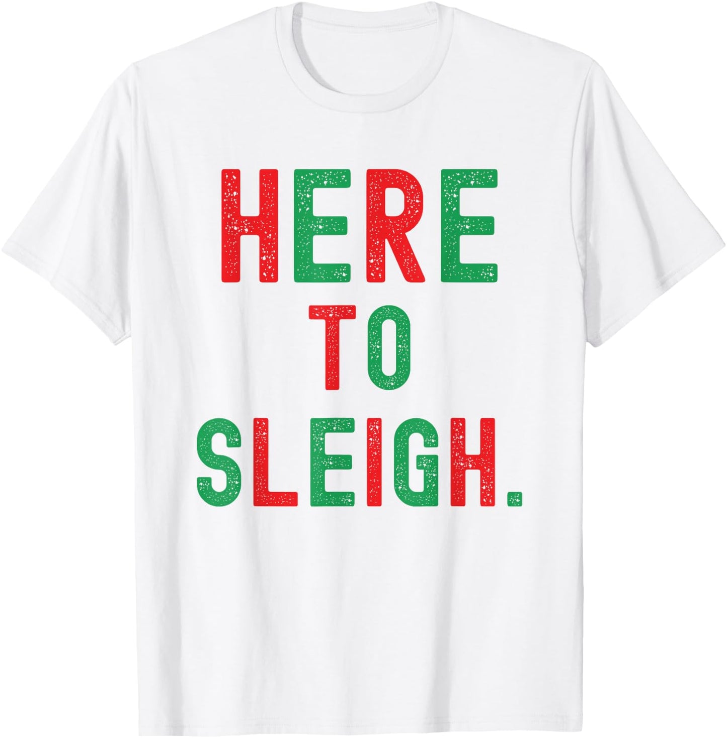 Here to Sleigh Xmas funny Slay Christmas Puns Women Girl T-Shirt - T-Shirt | White