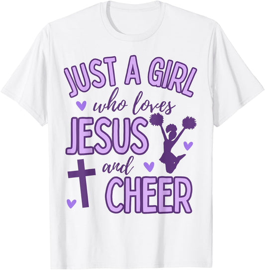 Just A Girl Who Loves Jesus and Cheer Cheerleading Christian T-Shirt - T-Shirt | White