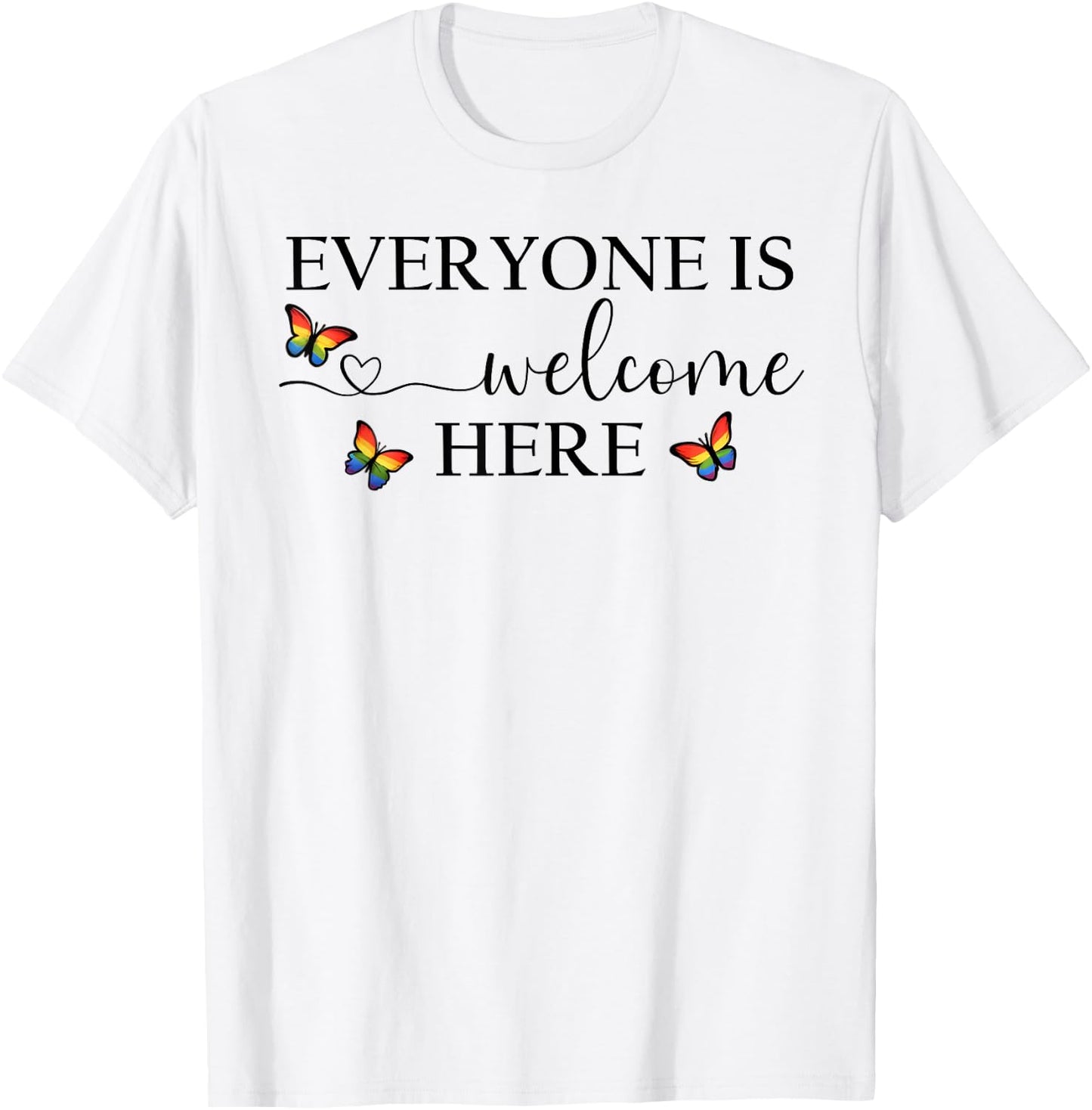 Everyone is Welcome Shirt,Gay Pride Everyone Is Welcome Here T-Shirt - T-Shirt | White