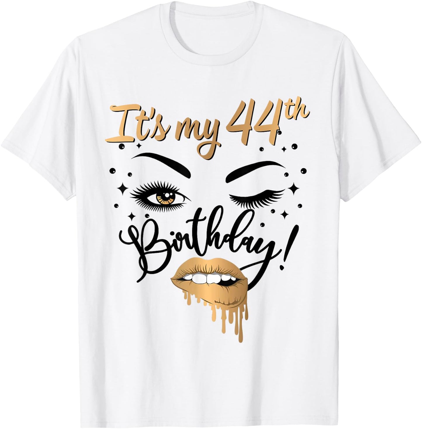 It's My 44th Birthday Queen 44 Years Old Eye Lash Lips Kiss T-Shirt - T-Shirt | White