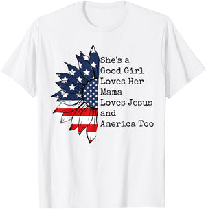 She's A Good Girl Loves Her Mama Jesus & America Too T-Shirt - T-Shirt | White