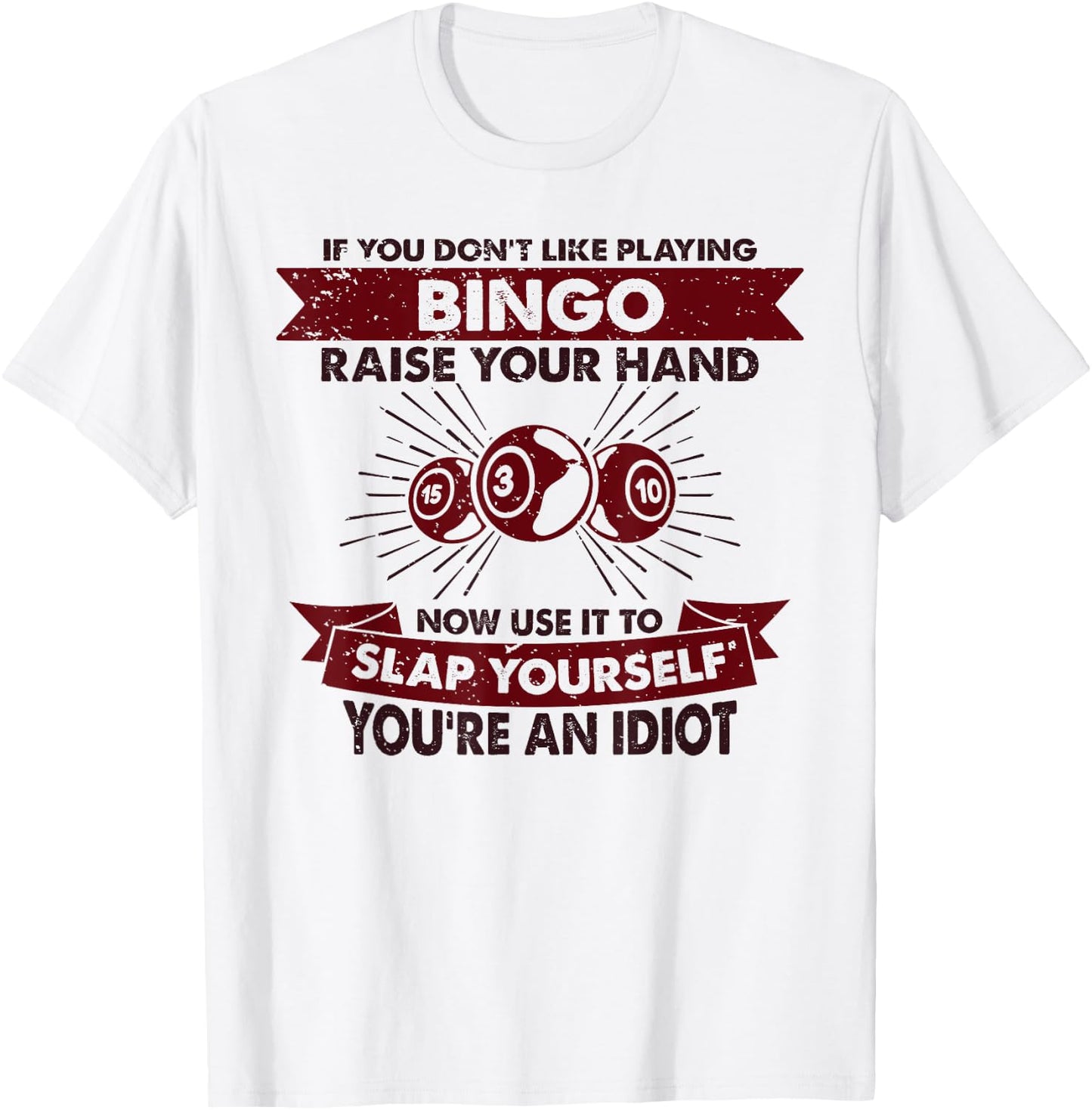 Funny Playing Bingo Gift & Women - Raise Your Hand Slap Yourself - Hobby Bingo - -Adults - Grey - Small - Short Sleeve T-Shirt - T-Shirt | White