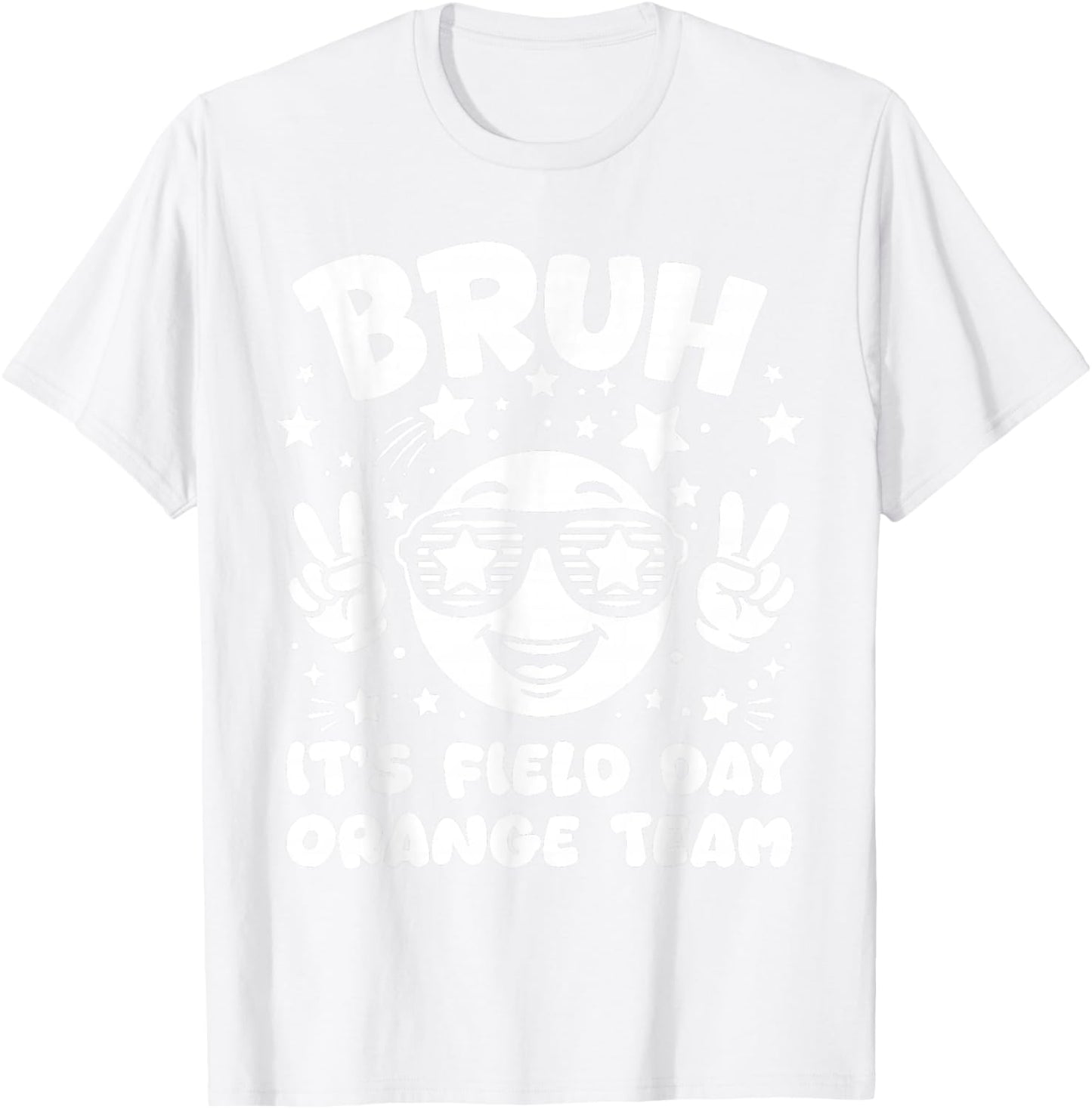 Orange Team Bruh It's Field Day 2026 Teacher Student Kids T-Shirt - T-Shirt | White