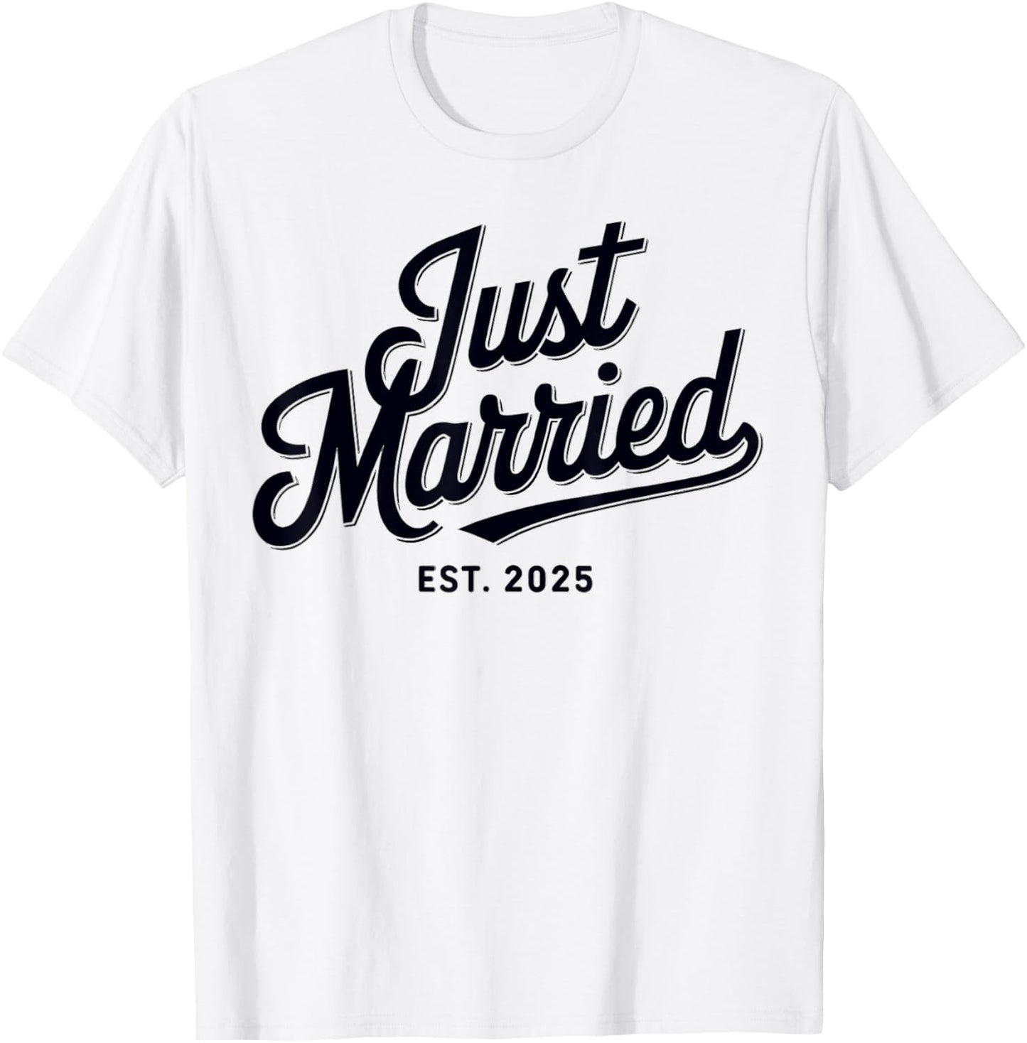 Just Married Est 2025 Wedding Wife Mr & Mrs Bride Groom T-Shirt - T-Shirt | White