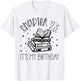25th Birthday Women Book Lovers Chapter 25 Its My Birthday T-Shirt - T-Shirt | White