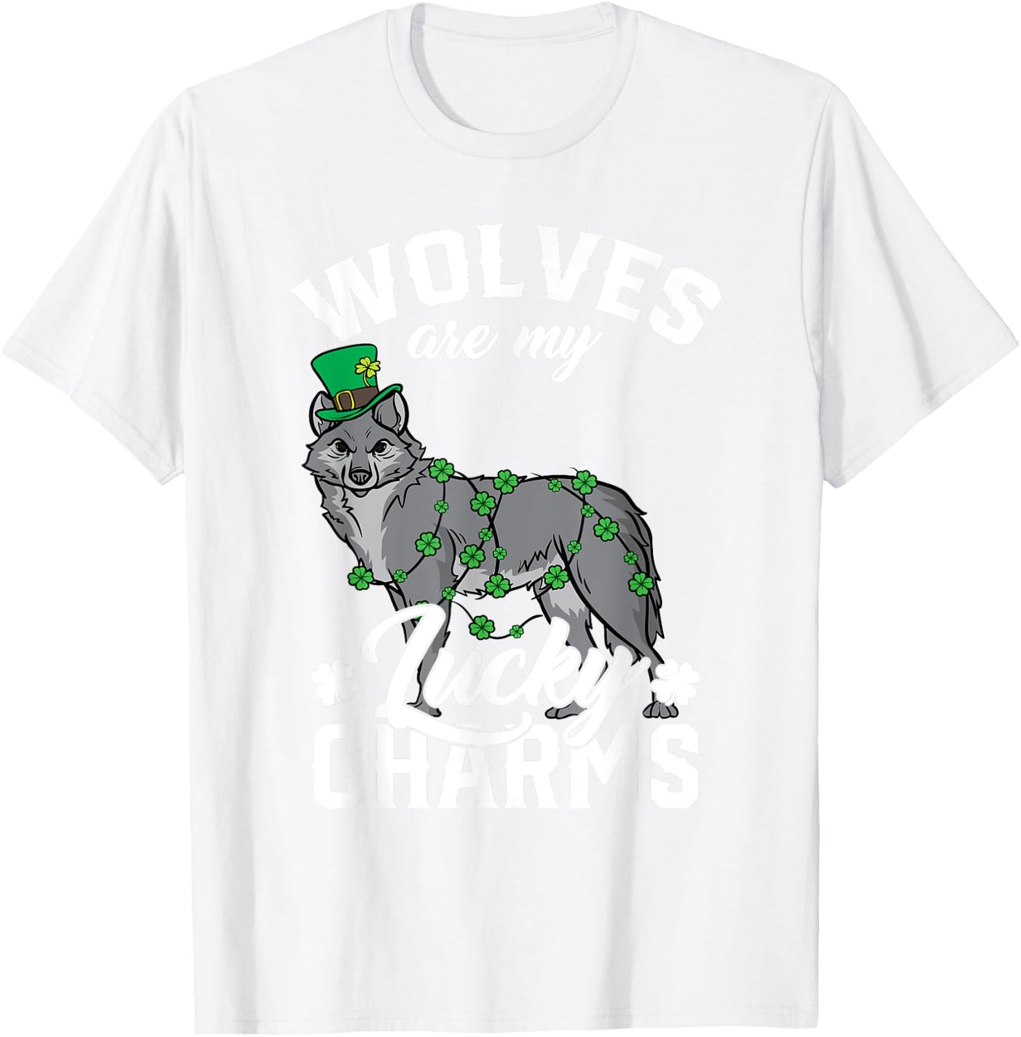 Wolves Are My Lucky Charms St Patricks Day Wolf T-Shirt - T-Shirt | White