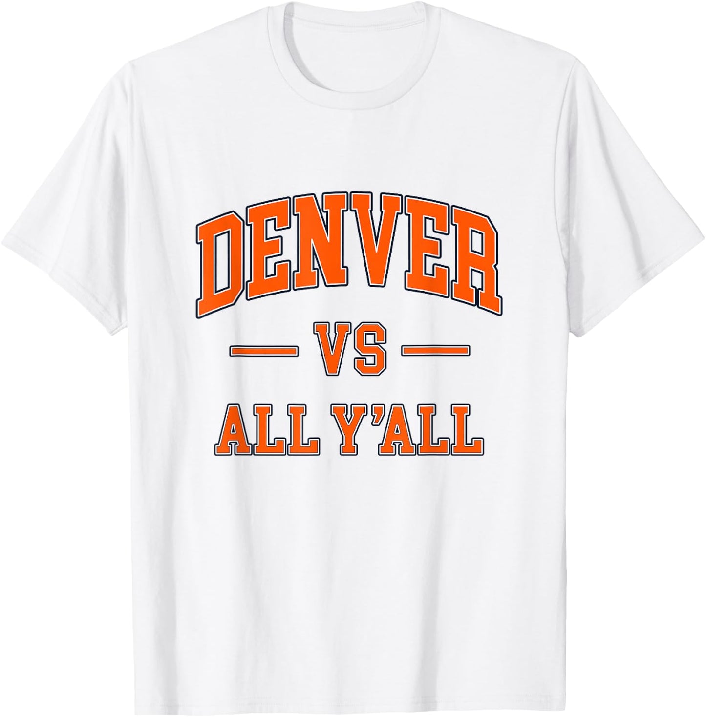 DENVER vs All Y'all - Throwback Design - Classic T-Shirt - T-Shirt | White