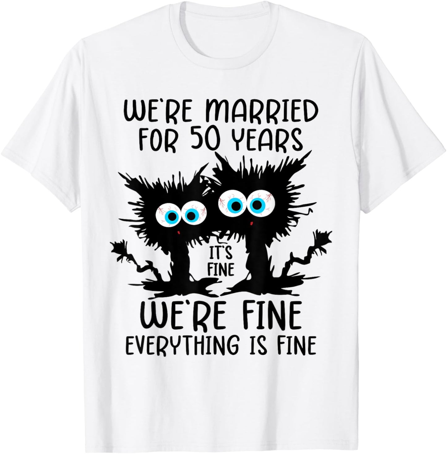 Golden Wedding We're Married For 50 Years T-Shirt - T-Shirt | White