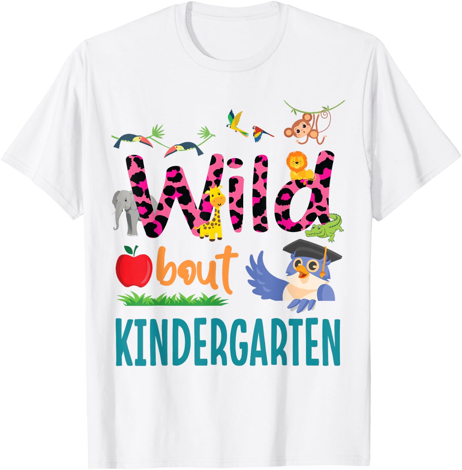 Animal Lover Student Back School Day Wild About Kindergarten T-Shirt - T-Shirt | White