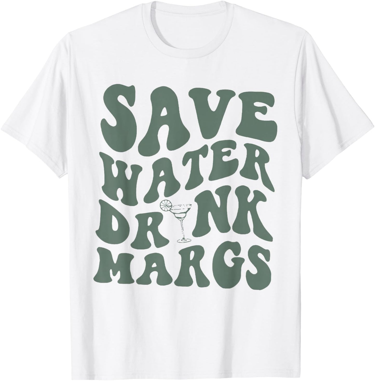 Save Water Drink Margs Alcoholist Tequila Lover T-Shirt - T-Shirt | White