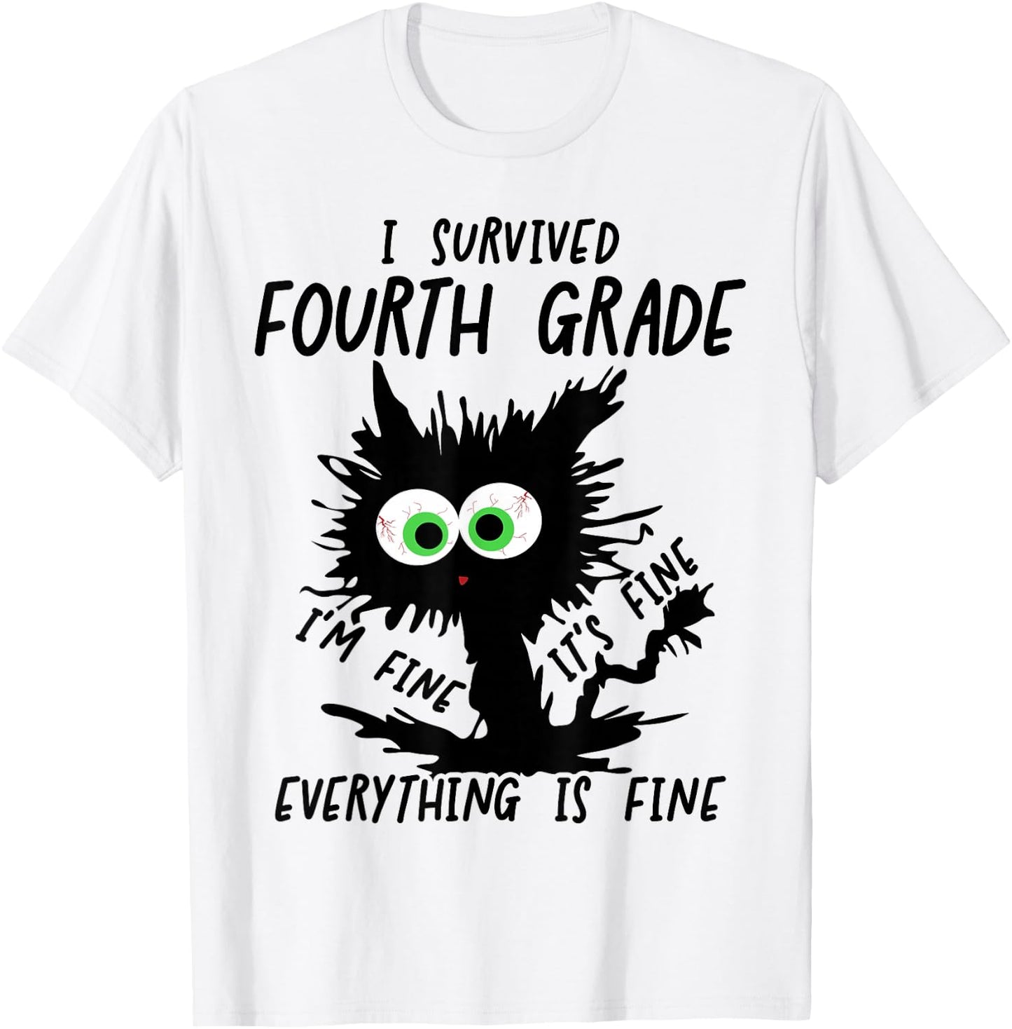 I Survived 4th Grade It's Fine Cat Fourth Grade Grad 2026 T-Shirt - T-Shirt | White