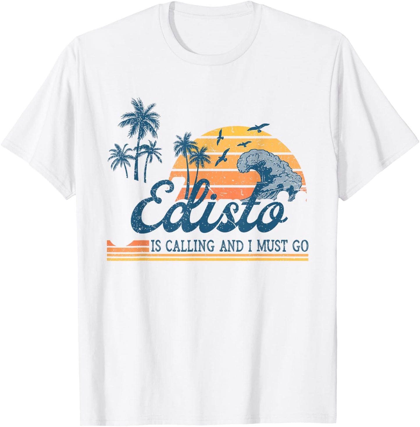 Edisto Is Calling and I Must Go Funny Summer Vacation Trip T-Shirt - T-Shirt | White