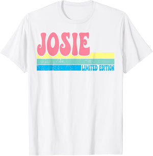 JOSIE Name Personalized Cute Idea Groovy Women JOSIE T-Shirt - T-Shirt | White