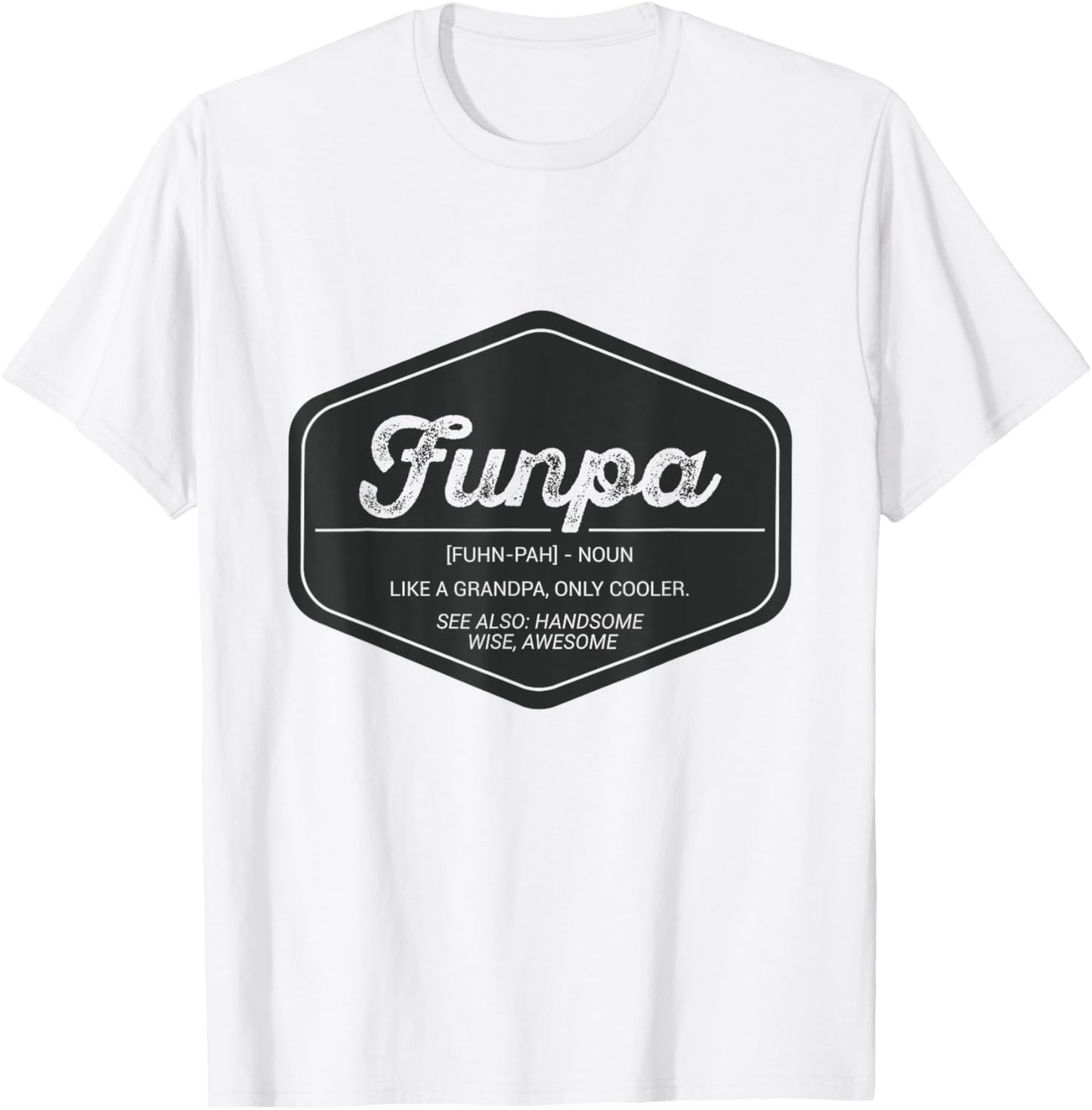 Funpa Funny Definition T Shirt Only Cooler Grandpa Birthday T-Shirt - T-Shirt | White