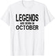 Legends Are Born In October - Black Distressed Lettering T-Shirt - T-Shirt | White