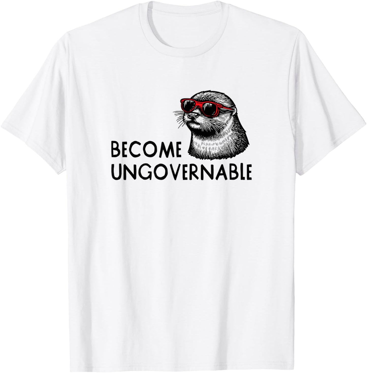 Become Ungovernable Sunglasses Otter 841 T-Shirt - T-Shirt | White