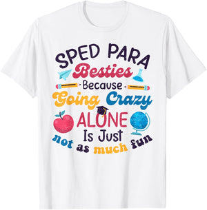 Funny Sped Para Besties Humor Sped Para Squad Cute First Day T-Shirt - T-Shirt | White