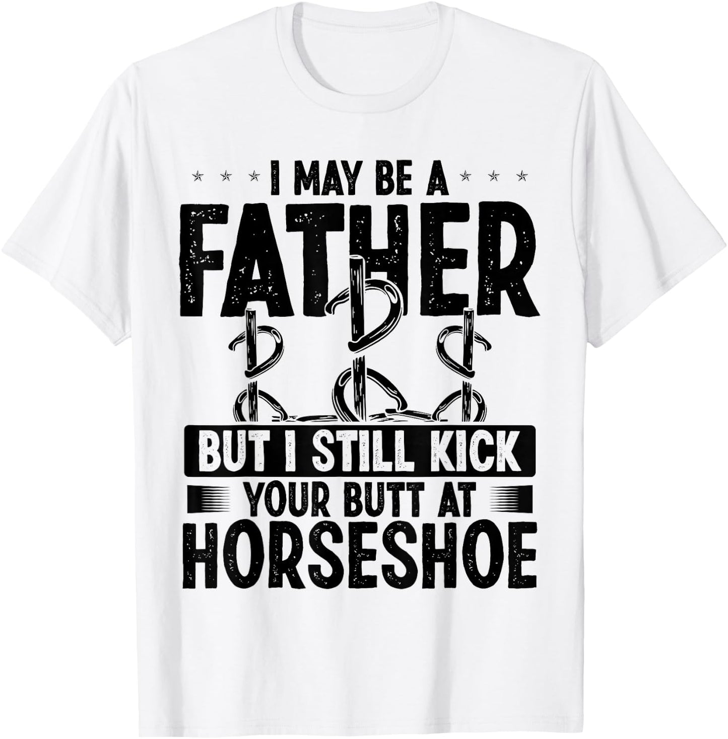 Horseshoe Team Fathers Day Horseshoes Game Dad Papa T-Shirt - T-Shirt | White