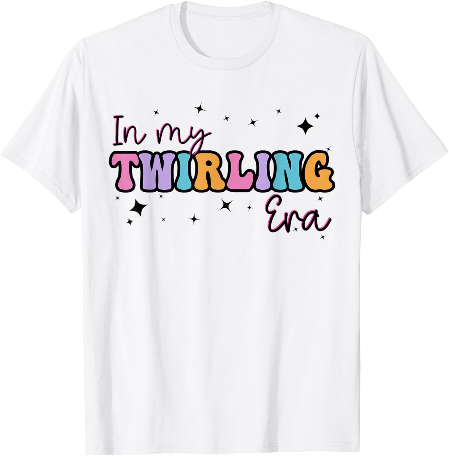 In My Twirling Era Twirler Majorettes Baton Twirling T-Shirt - T-Shirt | White