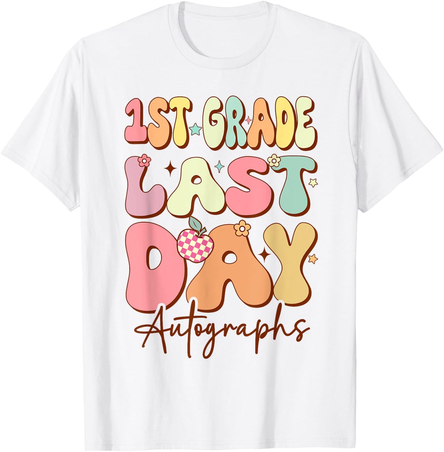 Last Day Autograph 1st Grade Graduation Boys Girls 2024 T-Shirt - T-Shirt | White