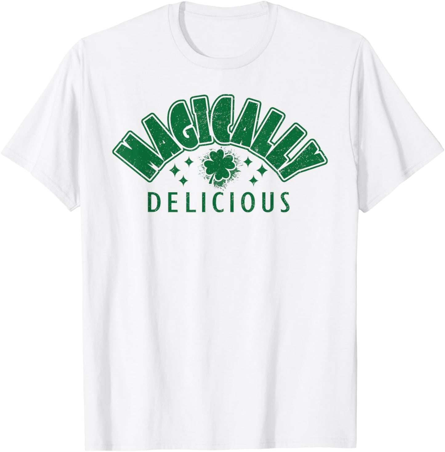 Magically Delicious Shamrock St Patricks Day Funny T-Shirt - T-Shirt | White