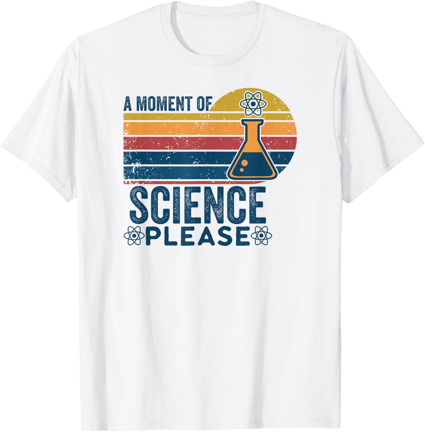 Retro Vintage A Moment Of Science Please -Funny Science Nerd T-Shirt - T-Shirt | White