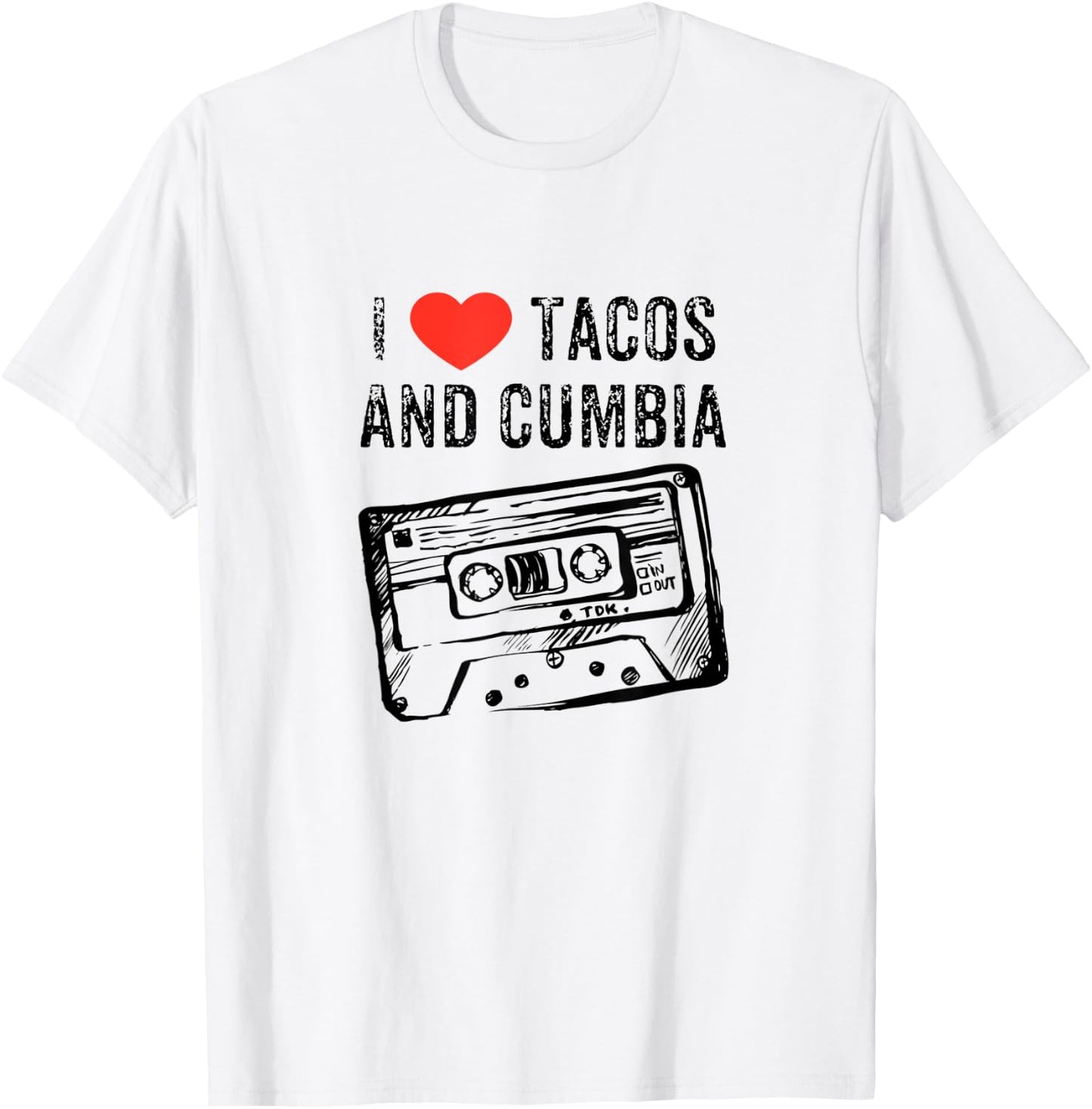 I love Tacos and Cumbia T Shirt Men's Women's T-Shirt - T-Shirt | White