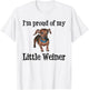 I'm Proud Of My Little Weiner Funny Dog Lover Animal Lover Women T-Shirt - T-Shirt | White