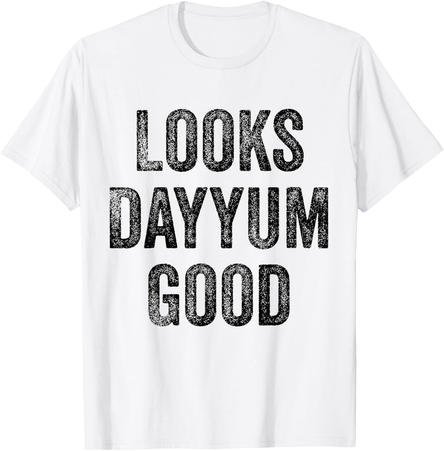 Vintage Mother's Day Looks Dayyum Good Gifts Women T-Shirt - T-Shirt | White