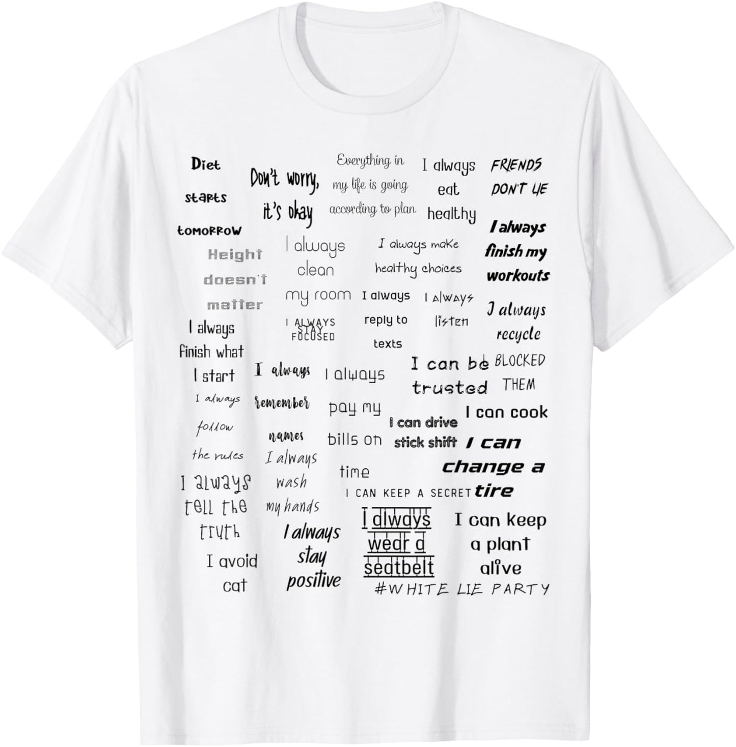 Hilarious White Lie Party Design T-Shirt - T-Shirt | White