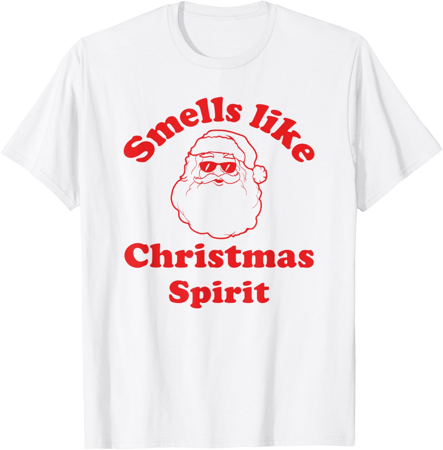 Smells Like Christmas Spirit Funny Santa Claus Face T-Shirt - T-Shirt | White