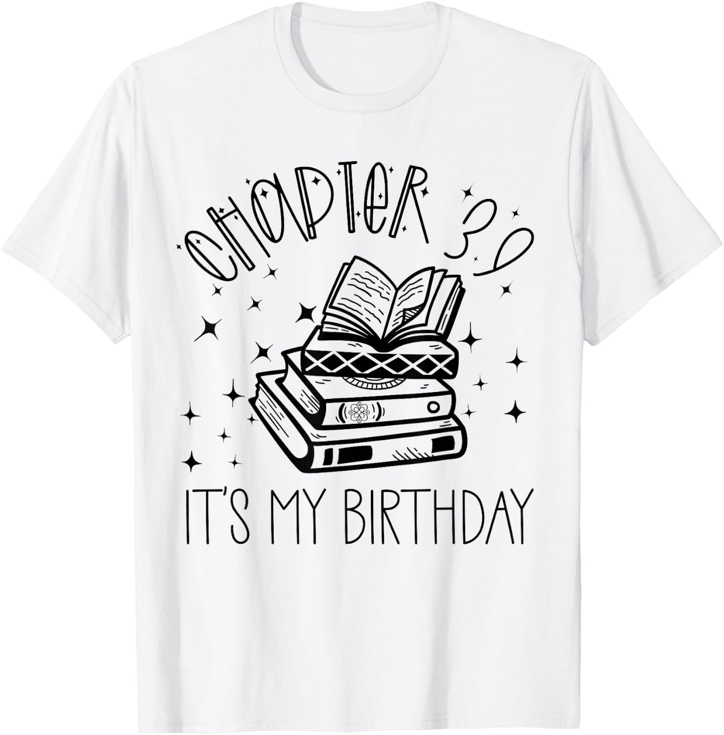 39th Birthday Women Book Lovers Chapter 39 Its My Birthday T-Shirt - T-Shirt | White