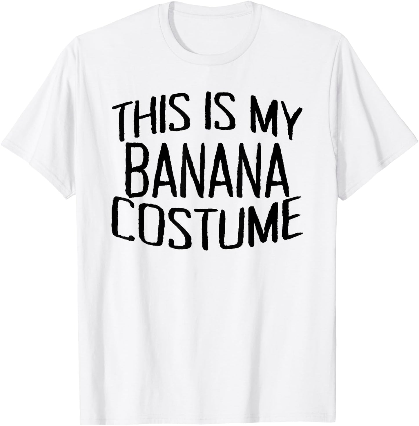 This Is My Banana Costume Halloween Party Banana Saying T-Shirt - T-Shirt | White