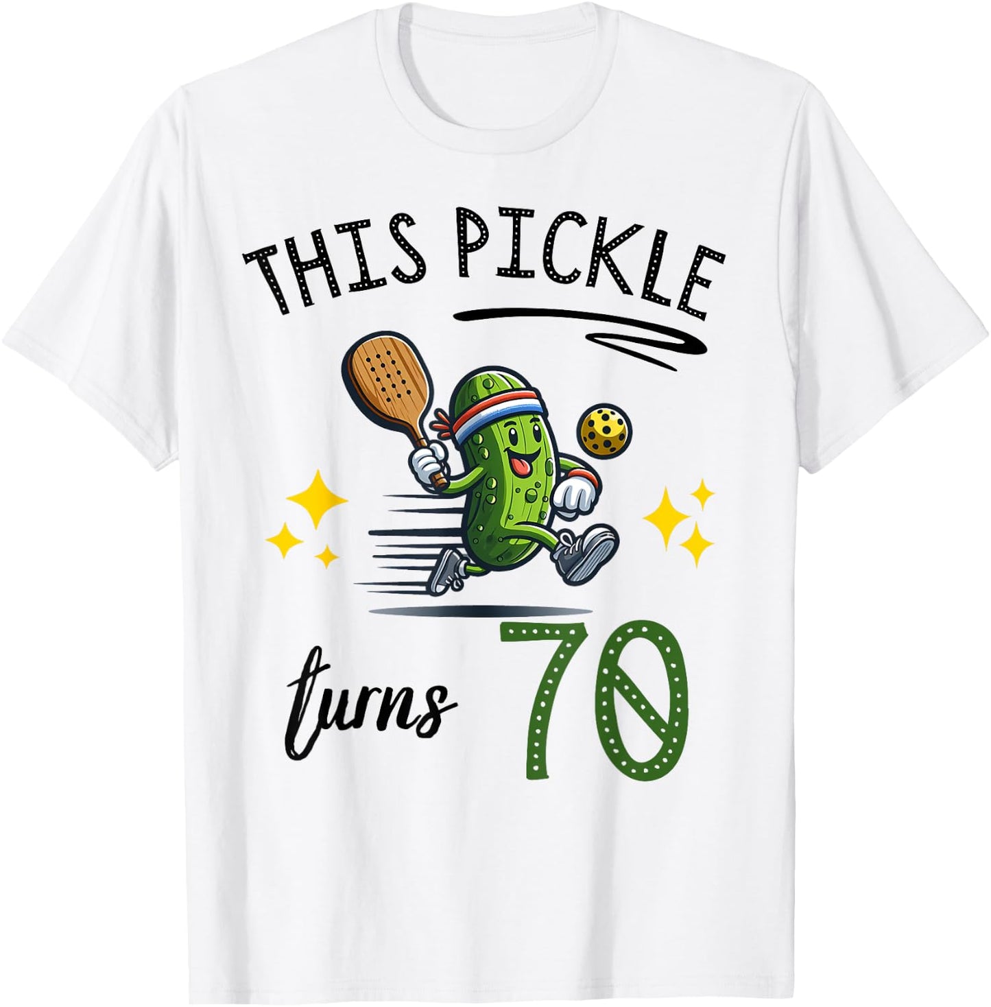 THIS PICKLE TURNS 70 PICKLEBALL 70th BIRTHDAY T-Shirt - T-Shirt | White