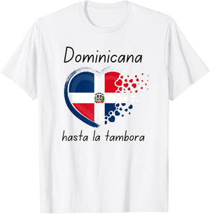 Soy Dominicana Hasta La Tambora Dominican Republic Flag T-Shirt - T-Shirt | White
