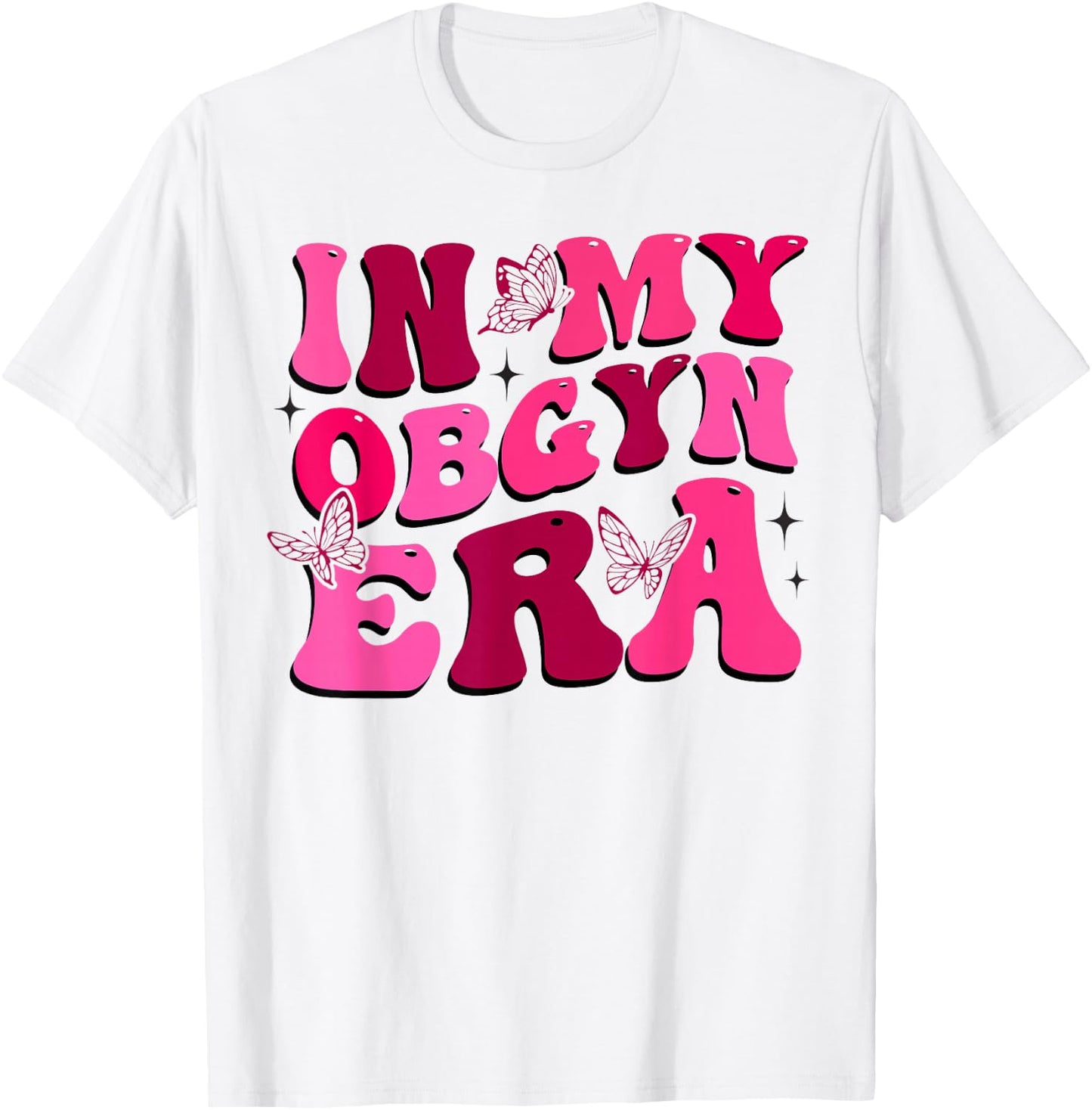 OBGYN Nurse In My Obgyn Era Obstetrics and Gynecology Nurse T-Shirt - T-Shirt | White
