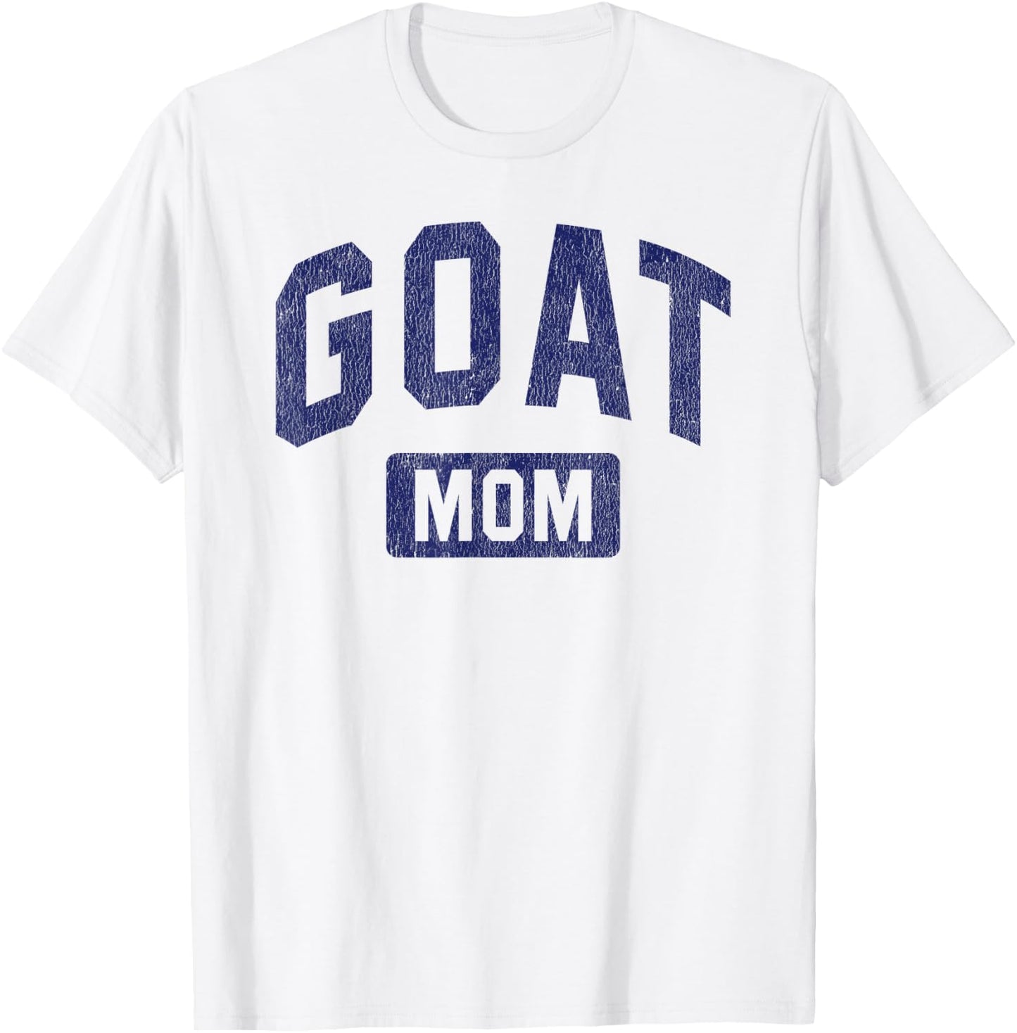 Goat Mom G.O.A.T. Gym Workout Mother's Day T-Shirt - T-Shirt | White