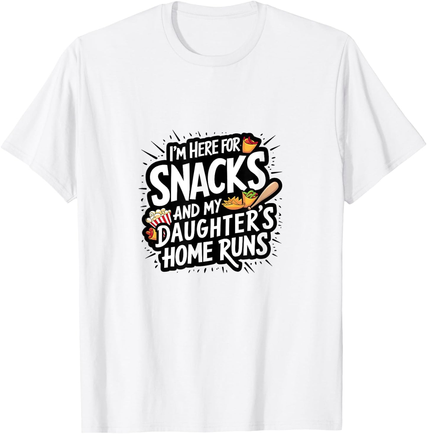 Softball Dad Snacks and Daughter Home Runs Funny T-Shirt - T-Shirt | White