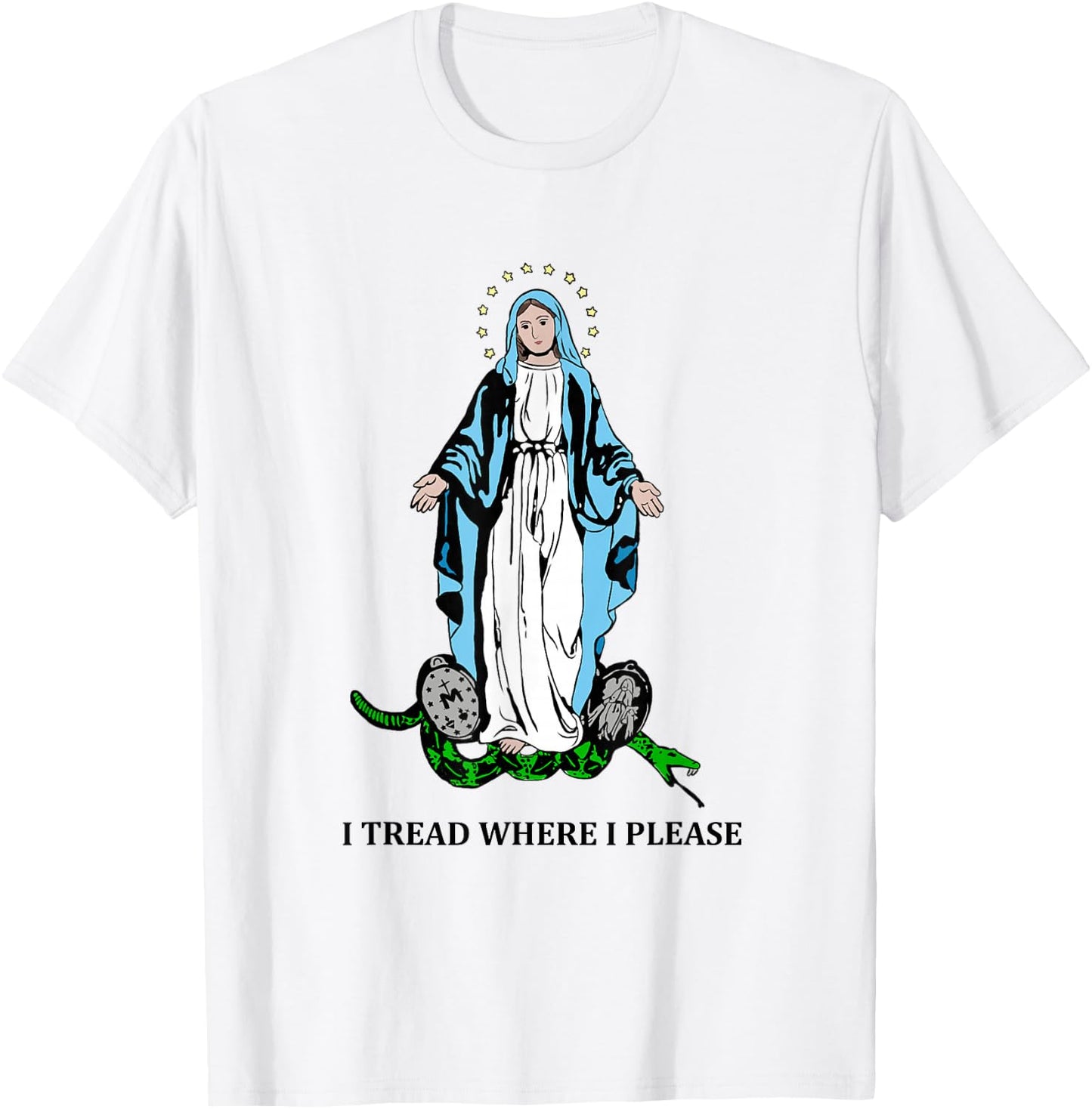 I Tread Where I Please Mary Stepping On Snake Religious T-Shirt - T-Shirt | White
